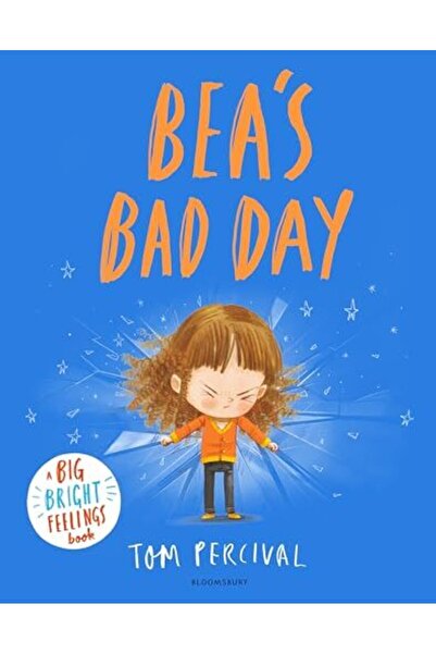 Bloomsbury Childrens Books Beas Bad Day A Big Bright Feelings Book