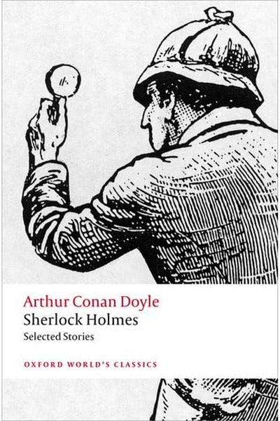 OXFORD UNIVERSITY PRESS Sherlock Holmes Selected Stories