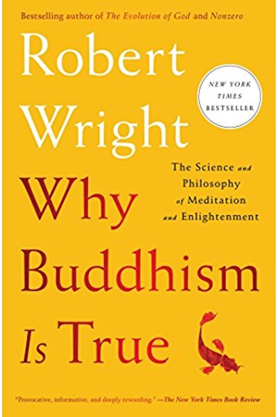Simon Schuster Why Buddhism Is True The Science And Philosophy Of Meditation ...