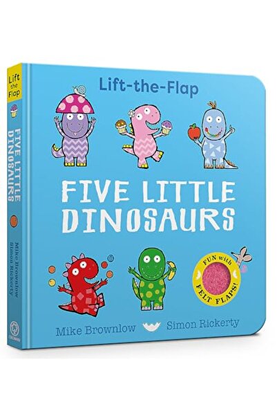 Orchard Books Five Little Dinosaurs A Felt Flaps Book