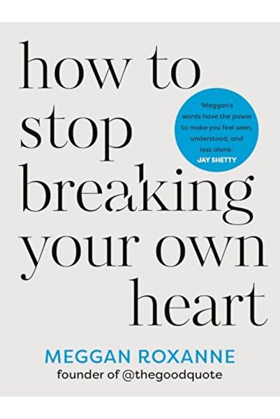 Hay House UK كيف تتوقف عن تحطيم قلبك