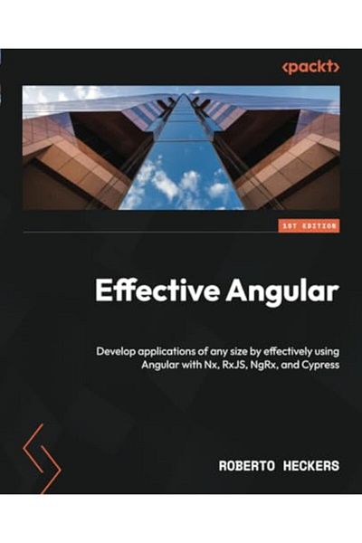 Packt Publishing تطوير تطبيقات فعالة من أي حجم باستخدام Angular مع Nx Rxjs Ngrx