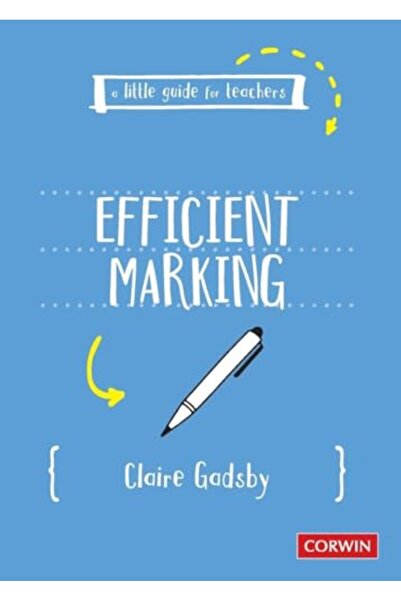 SAGE Publishing A Little Guide For Teachers Efficient Marking