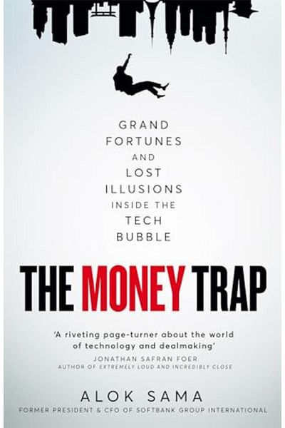 Macmillan Distribution The Money Trap Grand Fortunes And Lost Illusions Inside The Tech Bubble