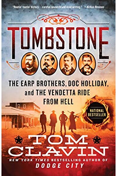 St. Martin'S Griffin Tombstone The Earp Brothers Doc Holliday And The Vendetta Ride From Hell