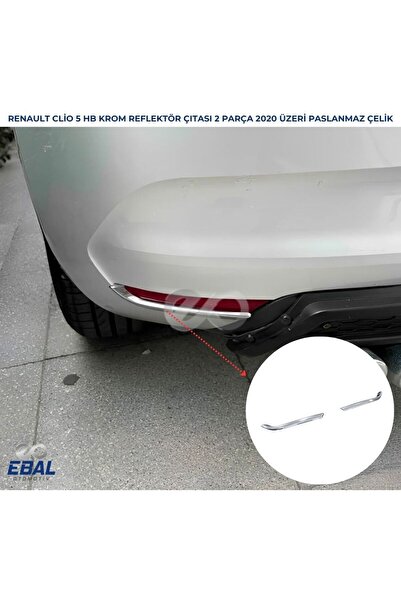 EBAL OTO AKSESUAR Renault Clio 5 Hb Krom Arka Reflektör Çıtası 2 Prç. 2020 Ve...
