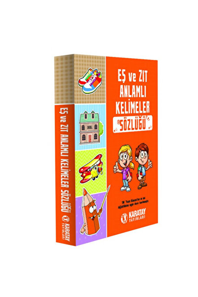 Karatay Yayınları 4E Sözlük Eş Ve Zıt Anlamlı Kelimeler Karton Kapak Karatay ...