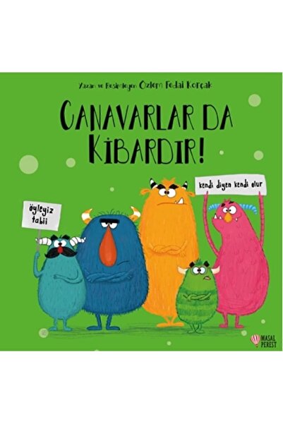 Masalperest Canavarlar da Kibardır!