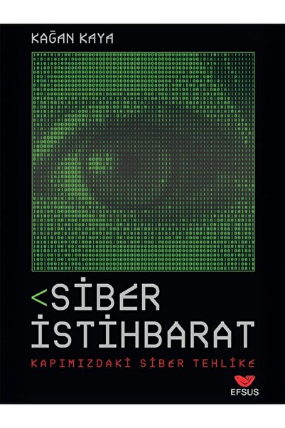 Efsus Yayınları Siber İstihbarat / Kağan Kaya / Efsus Yayınları / 9786258010220