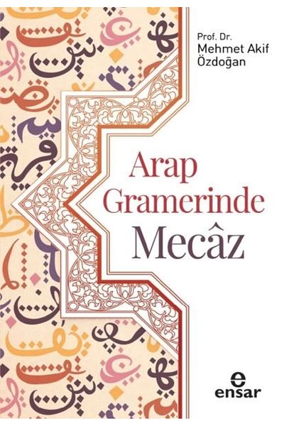 Ensar Neşriyat Metaphorics in Arabic Grammar