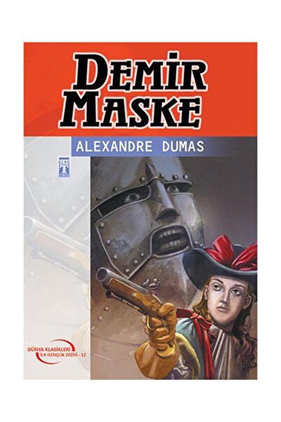 Timaş Çocuk Demir Maske (GENÇLİK KLASİKLERİ) / / Alexandre Dumas
