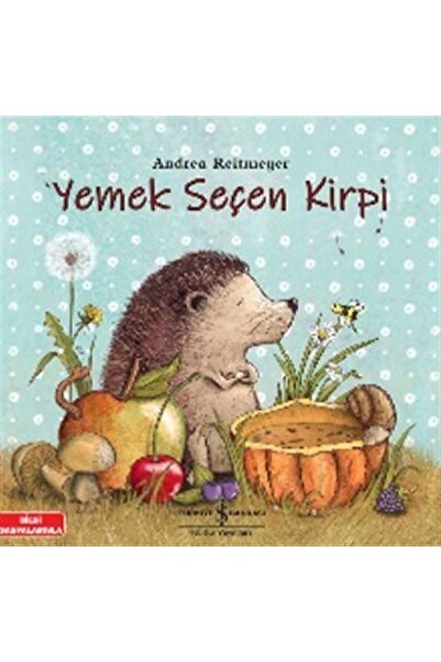 TÜRKİYE İŞ BANKASI KÜLTÜR YAYINLARI AAAA Yemek Seçen Kirpi