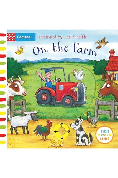 Pan Macmillan Axel Scheffler On The Farm A Push Pull Slide Book