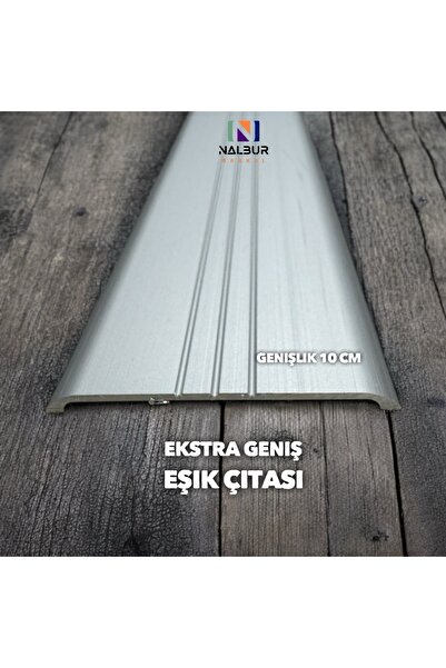 Nalbur Bakkal Geniş Eşik Profili 10 Cm - Parke Geçiş Profili 150 Cm - Gri (Ekstra Kalın alüminyum) 3mm Kalınlık