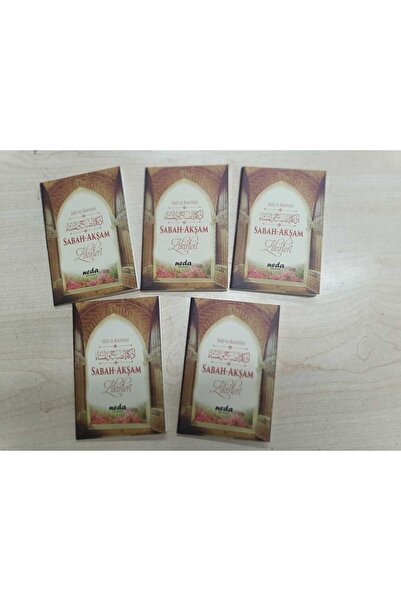 Neda Yayınları SABAH AKŞAM ZİKİRLERİ (5 ADET)