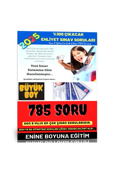 Enine Boyuna Eğitim %100 Çıkacak Ehliyet Soruları (785 SORU)