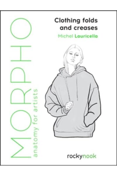 Rocky Nook Morpho Clothing Folds And Creases Anatomy For Artists