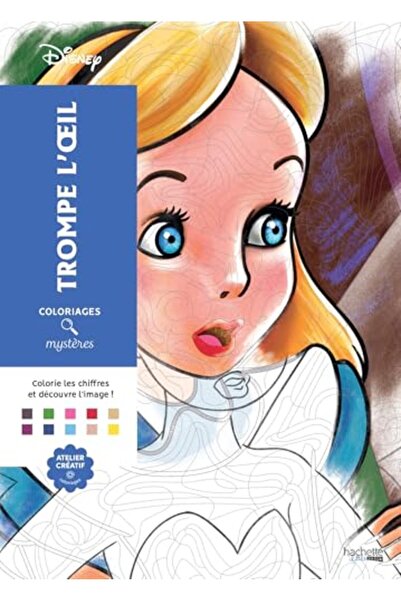 Hachette Coloriages Mysteres Disney Trompe Loeil Coloriez Et Decouvrez Un Nou...