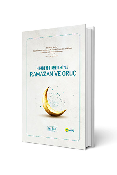 Tevhid Basım ve Yayın Hüküm ve Hikmetleriyle Ramazan Ve Oruç