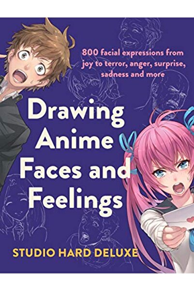 F & W Publications Drawing Anime Faces And Feelings 800 Facial Expressions Fr...