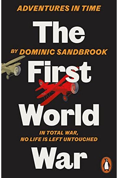 Penguin Press Adventures In Time The First World War