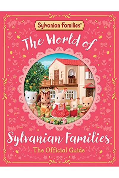 Macmillan Distribution The World Of Sylvanian Families Official Guide The Perfect Gift For Fans Of The Bestselling Collect