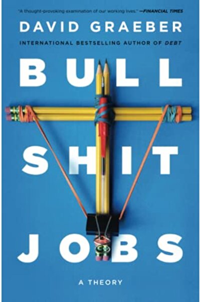 Gallery Books Bullshit Jobs: A Theory