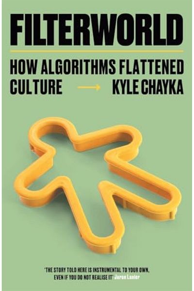 Blink Publishing Filterworld How Algorithms Flattened Culture