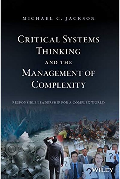 John Wiley & Sons Critical Systems Thinking And The Management Of Complexity
