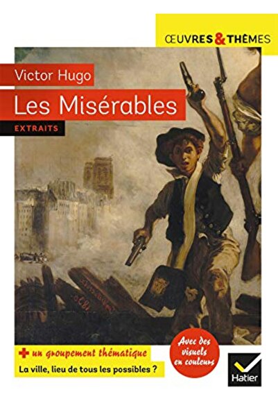 Hatier Les Miserables Suivi Dun Groupement Thematique La Ville Lieu De Tous L...