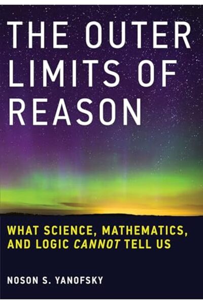 Mit Press الحدود الخارجية للعقل ما لا تستطيع العلوم والرياضيات والمنطق أن تخب...