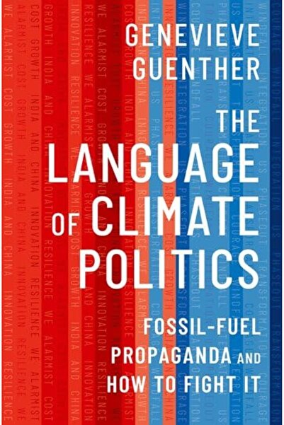 OXFORD UNIVERSITY PRESS لغة السياسة المناخية والدعاية للوقود الأحفوري وكيفية ...