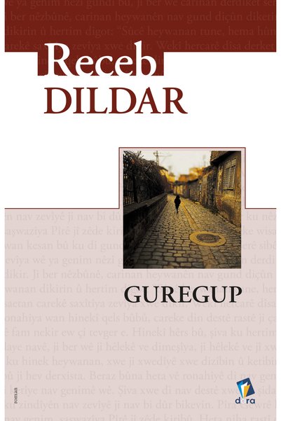 Dara Yayınları Guregup - Receb Dildar - Novel in Kurdish