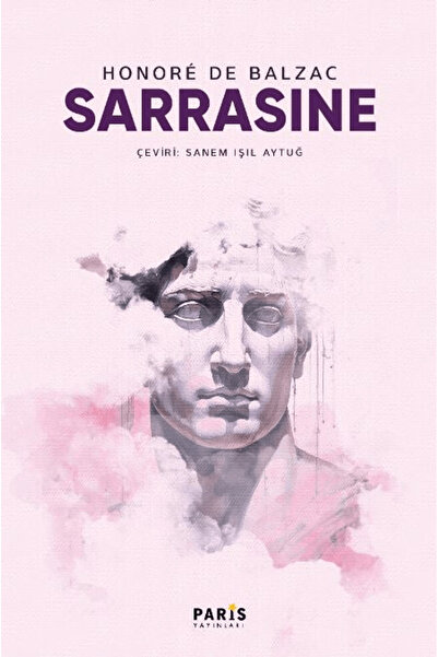 Paris Yayınları Sarrasine / Honore de Balzac / Paris Yayınları / 9786259416991