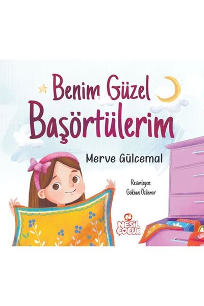 Nesil Yayınları Benim Güzel Başörtülerim