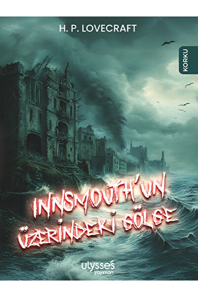 ULYSSES YAYINLARI Innsmouth’un Üzerindeki Gölge