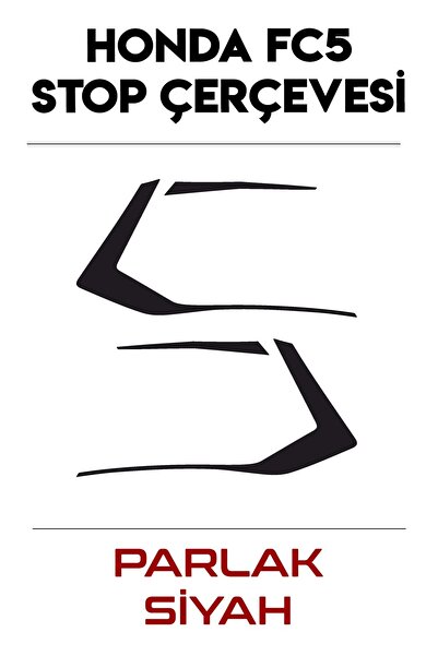 GRAFİCAR Honda Civic Fc5 Stop Çerçeve Sticker - Parlak Siyah - Kolay Uygulama...