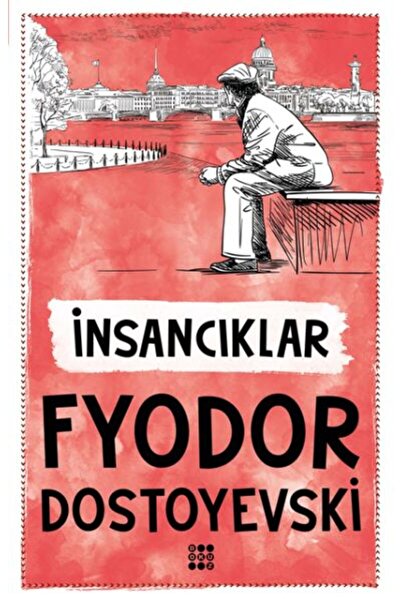 dokuzyayinlari İnsancıklar / Dokuz Yayınları / Fyodor Mihayloviç Dostoyevski