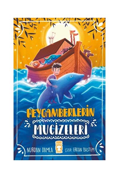 Timaş Çocuk Peygamberlerin Mucizeleri / Timaş Çocuk / Nurdan Damla