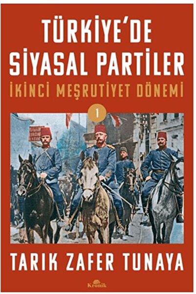 Kronik Kitap Türkiye’de Siyasal Partiler Cilt 1