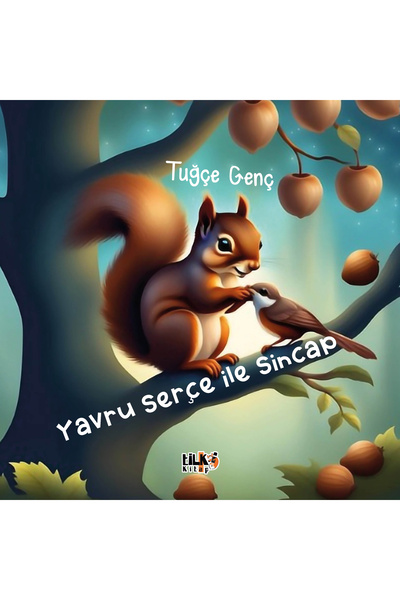 Tilki Kitap Yavru Serçe İle Sincap