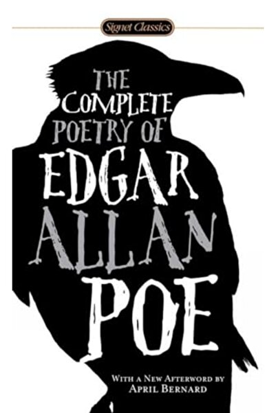 SIGNET CLASSICS The Complete Poetry Of Edgar Allan Poe