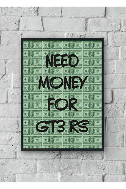 TREND "Need Money for GT3 RS" Poster Tablo