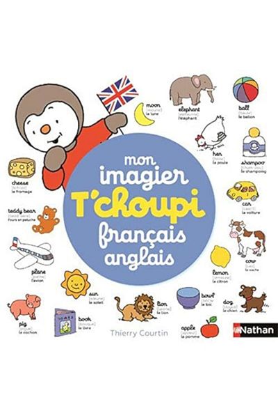 NATHAN Mon Imagier Tchoupi Francais Anglais