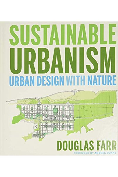 John Wiley & Sons Sustainable Urbanism Urban Design With Nature