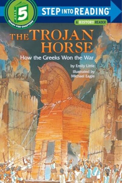 Random House USA The Trojan Horse How The Greeks Won The War Step Into Reading 5