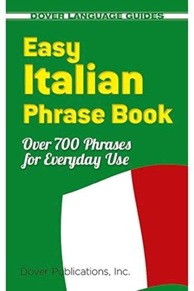 Dover Publications Easy Italian Phrase Book Over 750 Basic Phrases For Everyd...