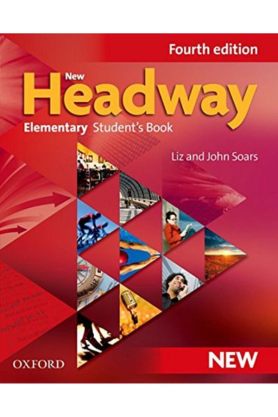 OXFORD UNIVERSITY PRESS New Headway Elementary Fourth Edition Students Book