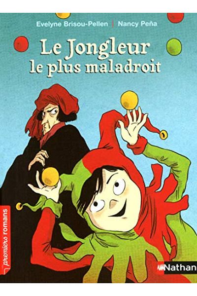 NATHAN Le Jongleur Le Plus Maladroit Roman Humour De 7 À 11 Ans