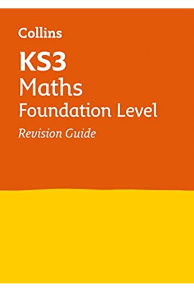 Harper Collins Ks3 Maths Foundation Level Revision Guide Ideal For Years 7 8 And 9 Collins Ks3 Revision